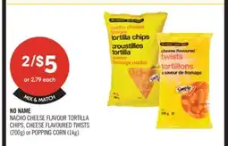 Shoppers Drug Mart NO NAME NACHO CHEESE FLAVOUR TORTILLA CHIPS, CHEESE FLAVOURED TWISTS (200g) or POPPING CORN (1kg) offer
