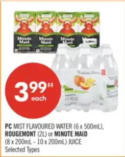 Shoppers Drug Mart PC MIST FLAVOURED WATER (6 x 500mL), ROUGEMONT (2L) or MINUTE MAID (8 x 200mL - 10 x 200mL) JUICE offer