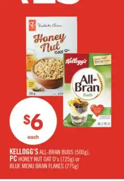 Shoppers Drug Mart KELLOGG'S ALL-BRAN BUDS (500g), PC HONEY NUT OAT O's (725g) or BLUE MENU BRAN FLAKES (775g) offer
