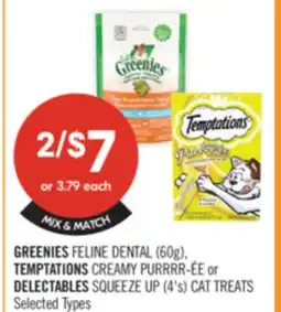 Shoppers Drug Mart GREENIES FELINE DENTAL (60G), TEMPTATIONS CREAMY PURRR-EE or DELECTABLES SQUEEZE UP (4'S) CAT TREATS offer