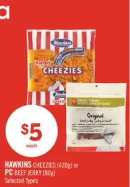 Shoppers Drug Mart HAWKINS CHEEZIES (420g) or PC BEEF JERKY (80g) offer