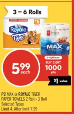 Shoppers Drug Mart PC MAX or ROYALE TIGER PAPER TOWELS 2 Roll - 3 Roll offer