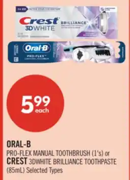 Shoppers Drug Mart ORAL-B PRO-FLEX MANUAL TOOTHBRUSH (1's) or CREST 3DWHITE BRILLIANCE TOOTHPASTE (85mL) offer