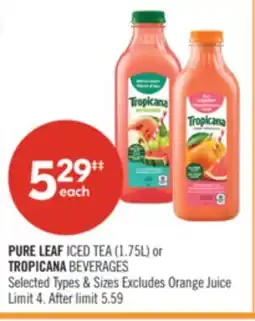 Shoppers Drug Mart PURE LEAF ICED TEA (1.75L) or TROPICANA BEVERAGES offer