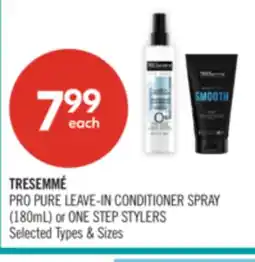 Shoppers Drug Mart TRESEMME PRO PURE LEAVE-IN CONDITIONER SPRAY (180mL) or ONE STEP STYLERS offer