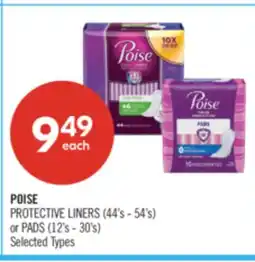 Shoppers Drug Mart POISE PROTECTIVE LINERS (44's-54's) or PADS (12's - 30's) offer