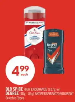Shoppers Drug Mart OLD SPICE HIGH ENDURANCE (107g) or DEGREE (48g - 85g) ANTIPERSPIRANT/DEODORANT offer