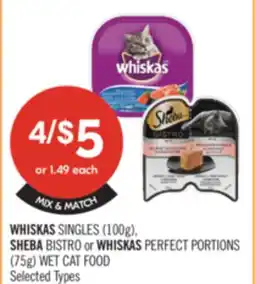 Shoppers Drug Mart WHISKAS SINGLES (100g), SHEBA BISTRO or WHISKAS PERFECT PORTIONS (75g) WET CAT FOOD offer
