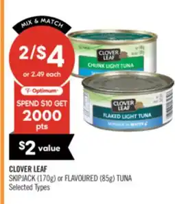 Shoppers Drug Mart CLOVER LEAF SKIPJACK (170g) or FLAVOURED (85g) TUNA offer