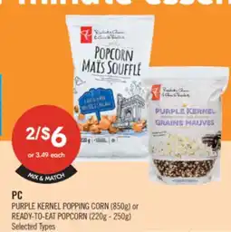 Shoppers Drug Mart PC PURPLE KERNEL POPPING CORN (850g) or READY-TO-EAT POPCORN (220g-250g) offer