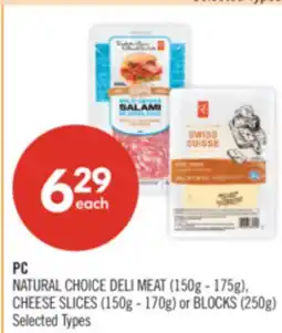 Shoppers Drug Mart PC NATURAL CHOICE DELI MEAT (150g - 175g), CHEESE SLICES (150g - 170g) or BLOCKS (250g) offer