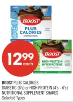 Shoppers Drug Mart BOOST PLUS CALORIES, DIABETIC (6's) or HIGH PROTEIN (4's - 6's) NUTRITIONAL SUPPLEMENT SHAKES offer