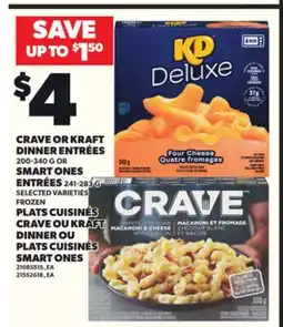 Independent City Market PLATS CUISINÉS CRAVE OU KRAFT DINNER, 200-340 G OU PLATS CUISINÉS SMART ONES, 241-283 G offer