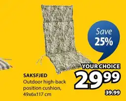 JYSK SAKSFJED Outdoor high-back position cushion offer