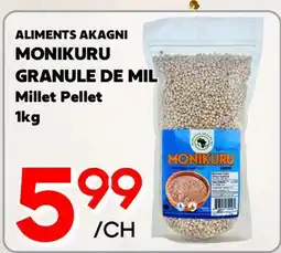 Marche Salaberry ALIMENTS AKAGNI MONIKURU GRANULE DE MIL offer