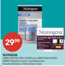 Pharmaprix NEUTROGENA CORRECTEUR AGE TRIPLE ACTION or EXPRESS Facial Moisturizers offer