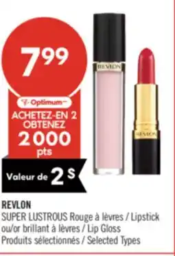 Pharmaprix REVLON SUPER LUSTROUS Lipstick or Lip Gloss offer