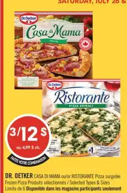 Pharmaprix DR. OETKER CASA DI MAMA or RiSTORANTE Frozen Pizza offer
