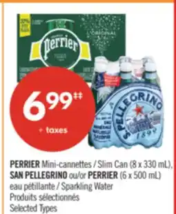 Pharmaprix PERRIER Slim Can (8 x 330 mL), SAN PELLEGRINO or PERRIER (6 x 500 mL) Sparkling Water offer
