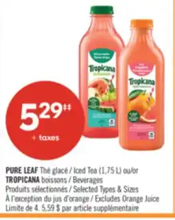 Pharmaprix PURE LEAF Iced Tea (1.75L) or TROPICANA Beverages offer