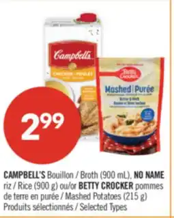 Pharmaprix CAMPBELL'S Broth (900 mL), NO NAME Rice (900 g) or BETTY CROCKER Mashed Potatoes (215 g) offer