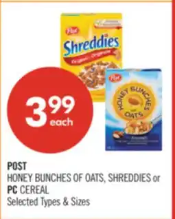 Pharmaprix POST HONEY BUNCHES OF OATS, SHREDDIES or PC CEREAL offer