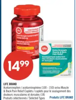 Pharmaprix LIFE BRAND Acetaminophen (100 - 150) or Muscle & Back Pain Relief Caplets (18) offer