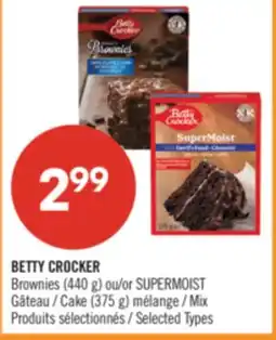 Pharmaprix BETTY CROCKER Brownies (440 g) or SUPERMOIST Cake (375 g) Mix offer