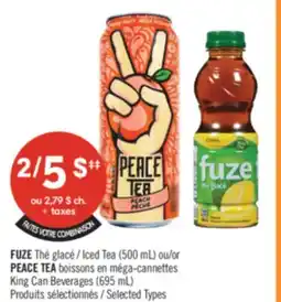 Pharmaprix FUZE Iced Tea (500 mL) or PEACE TEA King Can Beverages (695 mL) offer