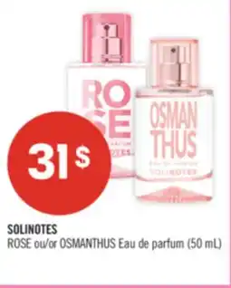 Pharmaprix SOLINOTES ROSE or OSMANTHUS Eau de parfum offer