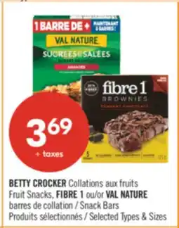 Pharmaprix BETTY CROCKER Fruit Snacks, FIBRE 1 or VAL NATURE Snack Bars offer