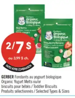 Pharmaprix Gerber Organic Yogurt Melts or Toddler Biscuits offer