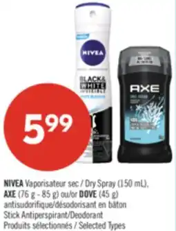 Pharmaprix NIVEA Dry Spray (150 mL), AXE (76 g - 85 g) or DOVE (45 g) Stick Antiperspirant/Deodorant offer