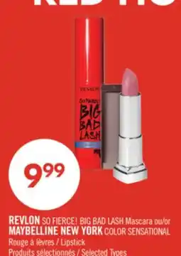 Pharmaprix REVLON SO FIERCE! BIG BAD LASH Mascara MAYBELLINE NEW YORK COLOR SENSATIONAL Lipstick offer