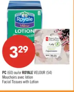 Pharmaprix PC (60) or ROYALE VELOUR (54) or Facial Tissues with Lotion offer