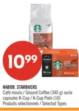 Pharmaprix NABOB, STARBUCKS Café Ground Coffee (340 g) or K-Cup Pods (10) offer