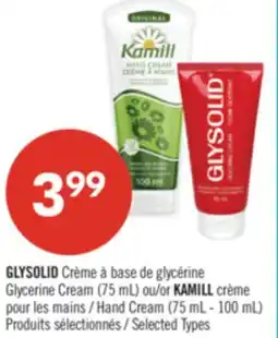 Pharmaprix Glycerine Cream (75 mL) ou/or KAMILL crème offer