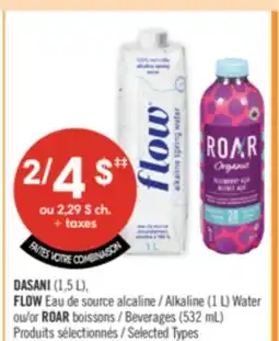 Pharmaprix FAITES VOTRE COMBINAISON DASANI (1,5 L), FLOW Alkaline (1 L) Water or ROAR Beverages (532 mL) offer