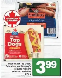 Shop Easy Foods Maple leaf top dogs, schneiders or shopsy's offer