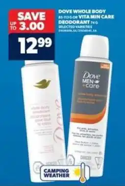 Real Canadian Superstore Dove Whole Body or Vita Min Care Deodorant offer