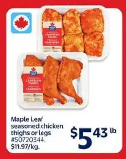 Walmart Maple Leaf seasoned chicken thighs or legs offer