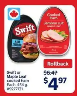 Walmart Swift or Maple Leaf Cooked Ham offer