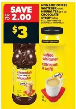 Real Canadian Superstore No Name Coffee Whitener or Chocolate Syrup offer