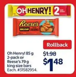 Walmart Oh Henry! 85 g 2-pack or Reese's 79 g king size bars offer
