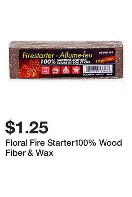 Dollarama Floral Fire Starter100% Wood Fiber & Wax offer