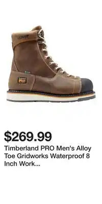 Mark's Timberland PRO Men's Alloy Toe Gridworks Waterproof 8 Inch Work Boot - Brown Full-Grain Leather offer