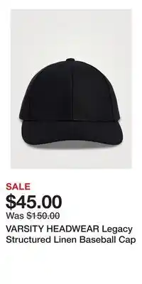 Holt Renfrew VARSITY HEADWEAR Legacy Structured Linen Baseball Cap offer
