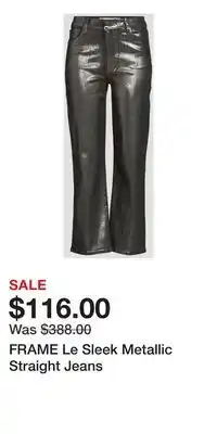 Holt Renfrew FRAME Le Sleek Metallic Straight Jeans offer