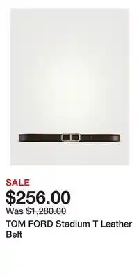 Holt Renfrew TOM FORD Stadium T Leather Belt offer