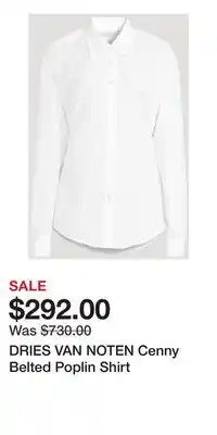 Holt Renfrew DRIES VAN NOTEN Cenny Belted Poplin Shirt offer